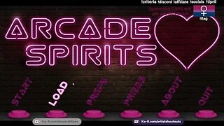 04/10/2022: Let's Play Some $#!7 - Arcade Spirits!