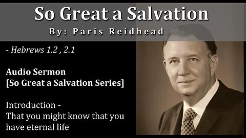 So Great Salvation - Paris Reidhead