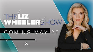 The Liz Wheeler Show | Coming May 25