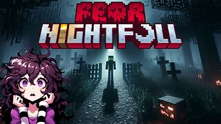 Fear Nightfall | Minecraft - Part 1
