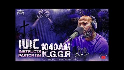 IUIC Instructs Pastor On 1040AM K.G.G.R