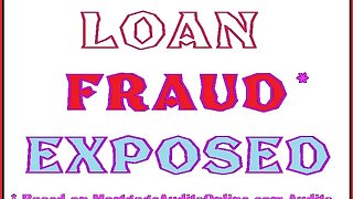 UNCOVER FRAUD ON YOUR LOANS - BANKS ARE SKETCHY, RIGHT.