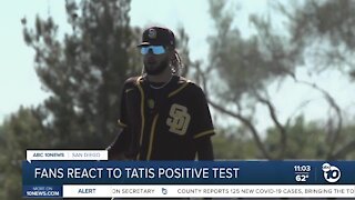 Fans react to Tatis positive test