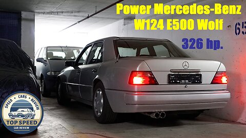 Mercedes-Benz W124 E500 Wolf (326hp) - pure SOUND