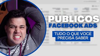 Públicos Personalizados no Facebook Ads - Tudo o Que Você Precisa Saber!