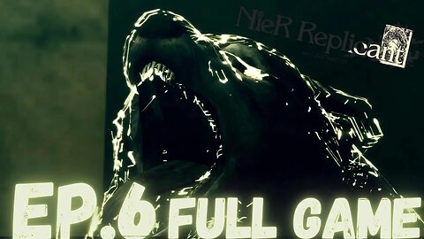 NIER REPLICANT VER.1.22474487139 Gameplay Walkthrough (Story B) EP.6- A Lone Shade Wolf FULL GAME