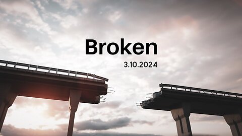 Broken