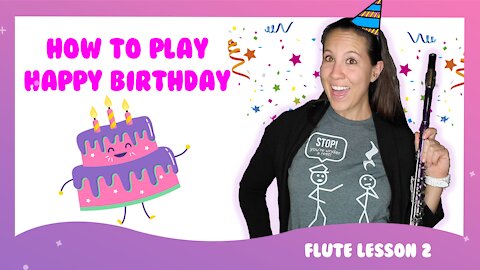 How To Play Happy Birthday On Flute | Flute Happy Birthday Lesson