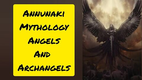 ANNUNAKI MYTHOLOGY 3