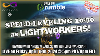 Speed-leveling 10-70 w/Dirty Casuals/World of Warcraft! Q&A in the chat with Andrew Bartzis!