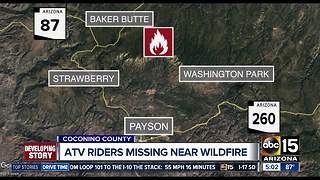 ATV riders missing near wildfire in Payson area