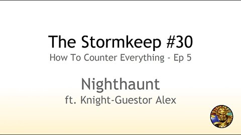 The Stormkeep #30 - How to Counter Nighthaunt