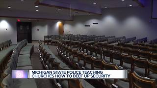 Michigan State Police teaching churches how to beef up security