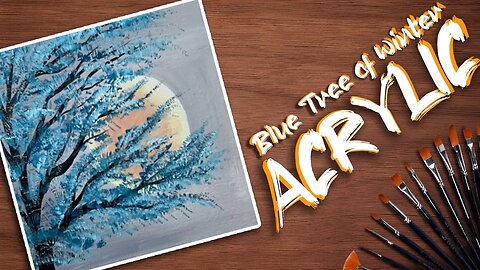 Blue Tree of Winter Acrylic Painting Tutorial for Beginners