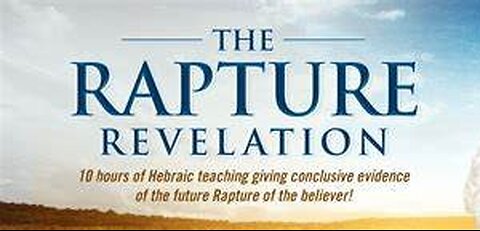 The Rapture Revelation: The Prophetic Timing of the Rapture