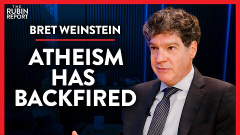 The New Atheists Made a Massive Mistake We’re Still Paying For | Bret Weinstein