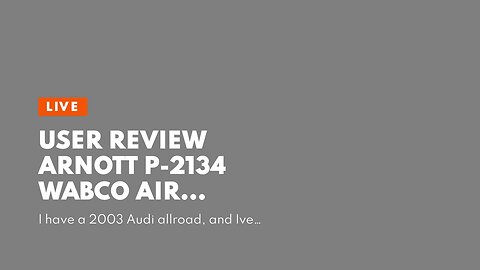 User Review Arnott P-2134 WABCO Air Suspension Compressor
