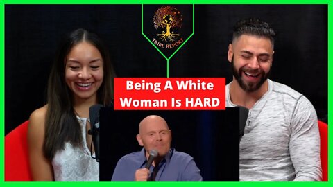Bill Burr Being A White Woman Is Hard Reaction