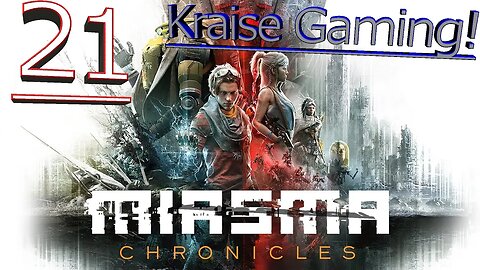 Elivs Learns The Truth! He Is NOT Best Pleased! - Episode 21 - Miasma Chronicles - By Kraise Gaming!