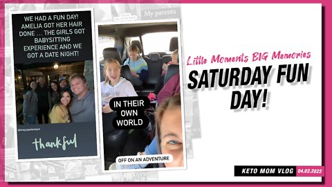 Little Moments BIG Memories! Saturday Fun Day!| Keto Mom Vlog