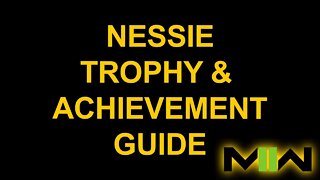 Nessie - Call of Duty: Modern Warfare II - Trophy / Achievement Guide