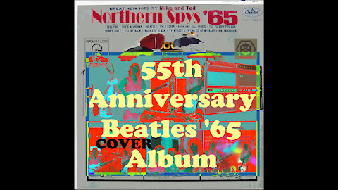 13-Every Little Thing - 55th Anniversary Beatles '65 Cover Album - The Northern Spys