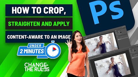 How To Crop, Straighten And Apply Content-Aware To An Image