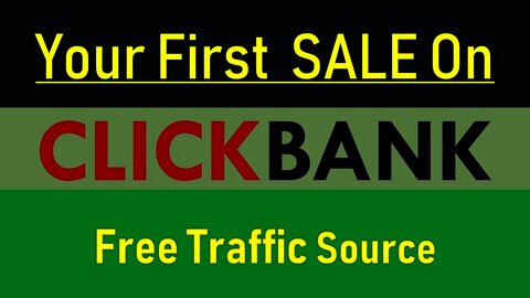 How to make your first sale on clickbank, Clickbank free traffic, Affiliate marketing, Clickbank