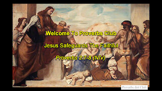 Jesus Safeguards The Faithful - Proverbs 2:7-8