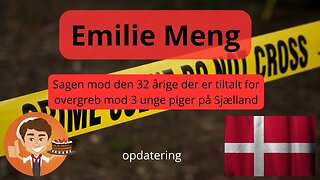 Emilie Meng opdatering 17 maj
