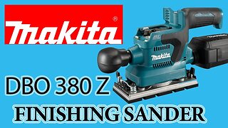 Makita DBO380Z Finishing Sander review unboxing and test