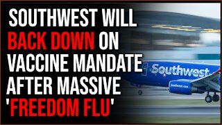 Southwest Backs Down On Plan To Punish Unvaccinated Employees After 'Freedom Flu' Sweeps Through