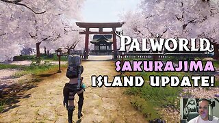 Huge Palworld Update! Sakurajima Island! PC Gameplay