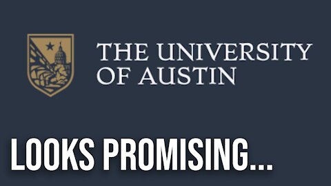 University of Austin & Hopeful Future of Higher Education