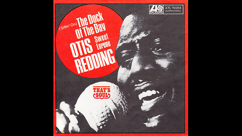 Otis Redding --- (Sittin' On) The Dock Of The Bay