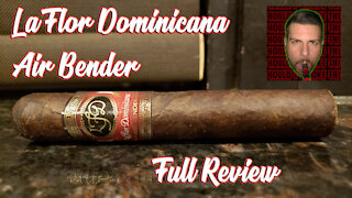 La Flor Dominicana Air Bender (Full Review) - Should I Smoke This