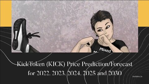 KickToken Price Prediction 2022, 2025, 2030 KICK Price Forecast Cryptocurrency Price Prediction