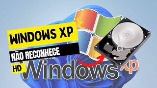 Windows XP não reconhece hd