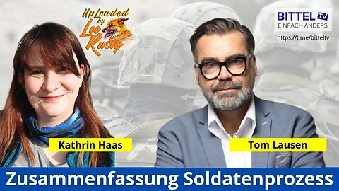 BittelTV: Zusammenfassung Soldatenprozess - Kathrin Haas und Tom Lausen | 04.06.2024