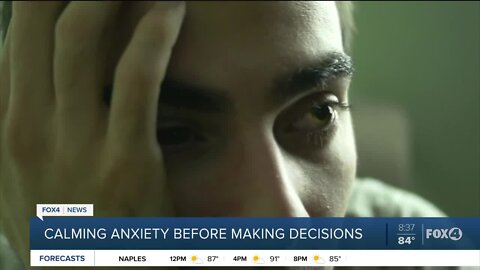 Calming Anxiety before making decisions