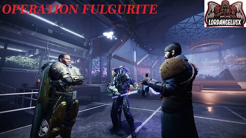 DESTINY 2; OPERATION FULGURITE