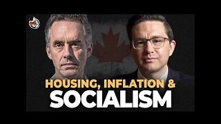 Canada’s Biggest Problems | Jordan Peterson | Pierre Poilievre |