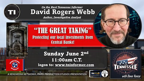 THE GREAT TAKING! - Protecting Our Local Investments from Central Banks! w/ guest David Rogers Webb