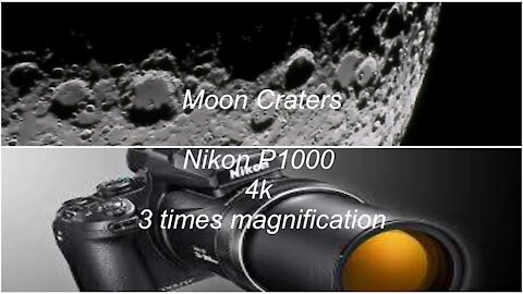 Nikon P1000 4k Moon craters 3 times magnifications