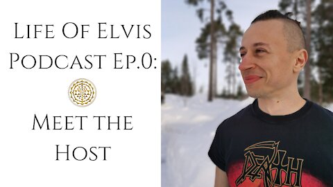Life Of Elvis Podcast Ep.0: Meet the host