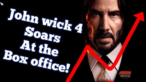 John Wick 4 BLOWS EVERYONE ELSE PUT OF THE WATER! Pulls In MASSIVE Opening Weekend Numbers!