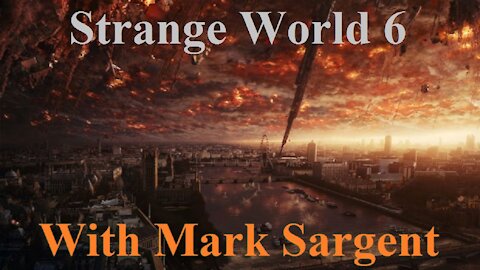 Strange World Episode 6 - End of the World in Film 1 - Mark Sargent ✅