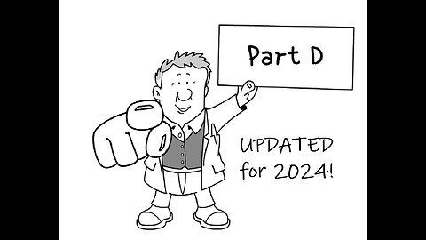Medicare Part D Explained UPDATED for 2024