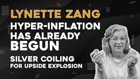 Lynette Zang: Hyper-Inflation Has Already Begun - Silver Coiling For Upside Explosion
