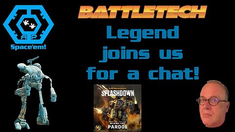 Live With Blaine Pardoe, BattleTech Legend!
